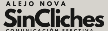 Alejo Nova Sin Cliches Comunicación Efectiva